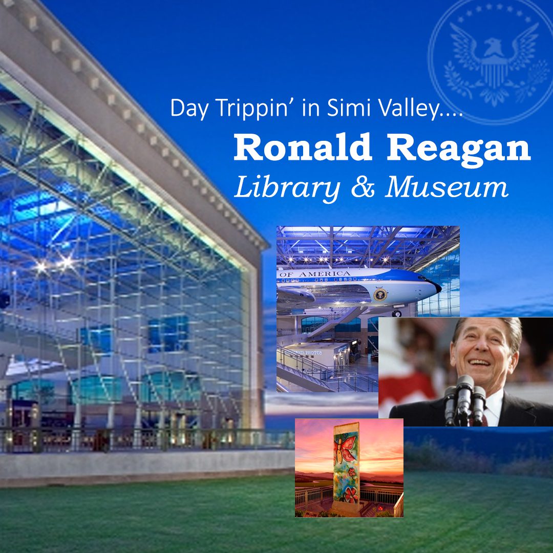 Day Trip Simi Valley Reagan Library Blog