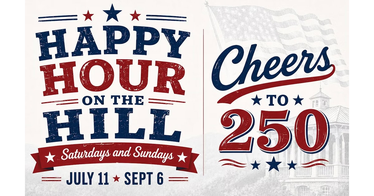 Celebration poster for Happy Hour on the Hill, July 11 to September 6, 2023.