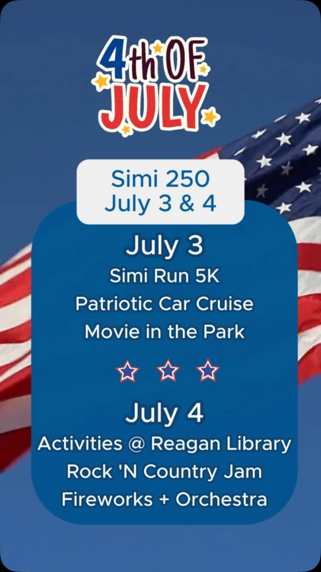Stars, stripes, and summer fun!

Celebrate America’s 250th anniversary at Simi 250 with family-friendly festivities on July 3 and 4! 

Enjoy a 5K, an All American Car Cruise, Movie in the Park, live entertainment, fireworks with the @simivalleyorchestras, and special $2.50 deals at participating businesses throughout town.

Comment “SIMI250” for event details.

@simivalleygovernment